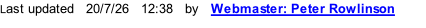 Last updated   20/7/26   12:41   by   Webmaster: Peter Rowlinson