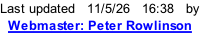 Last updated   11/5/26   16:40   by   Webmaster: Peter Rowlinson
