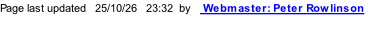 Page last updated   25/10/26   23:34  by    Webmaster: Peter Rowlinson