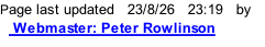 Page last updated   23/8/26   23:21   by    Webmaster: Peter Rowlinson