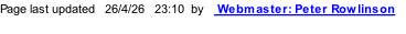 Page last updated   26/4/26   23:12  by    Webmaster: Peter Rowlinson