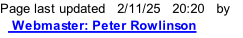Page last updated   2/11/25   20:22   by    Webmaster: Peter Rowlinson