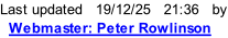 Last updated   19/12/25   21:36   by   Webmaster: Peter Rowlinson