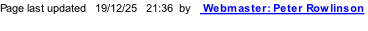 Page last updated   19/12/25   21:36  by    Webmaster: Peter Rowlinson