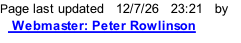 Page last updated   12/7/26   23:23   by    Webmaster: Peter Rowlinson