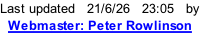 Last updated   21/6/26   23:07   by   Webmaster: Peter Rowlinson