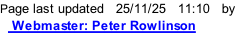 Page last updated   25/11/25   11:28   by    Webmaster: Peter Rowlinson