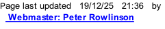 Page last updated   19/12/25   21:36   by    Webmaster: Peter Rowlinson